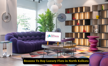 5 Reasons To Buy Luxury Flats In North Kolkata